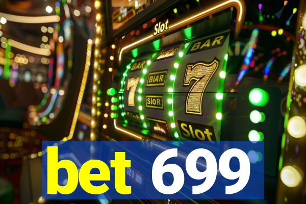 bet 699